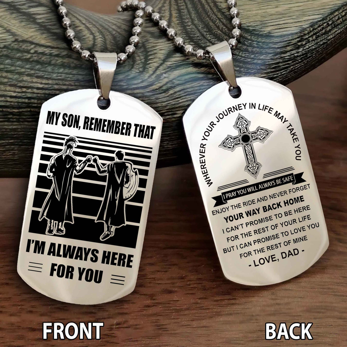 Special Version Double Side Dog Tag Dad To Son Cross Never Forget Your Way Back Home Remember That I Will Always Here For You