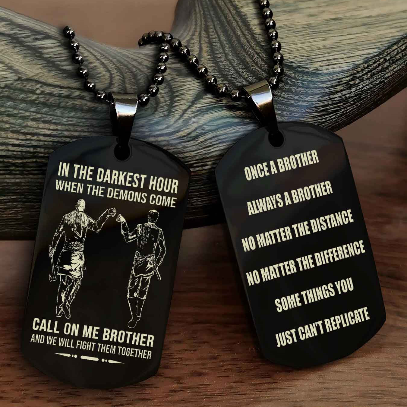 Soldier customizable engraved dog tag double sided gift from brother Once A Brother Always A Brother