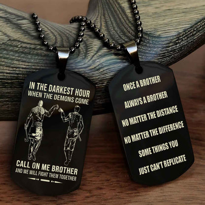 Soldier customizable engraved dog tag double sided gift from brother Once A Brother Always A Brother