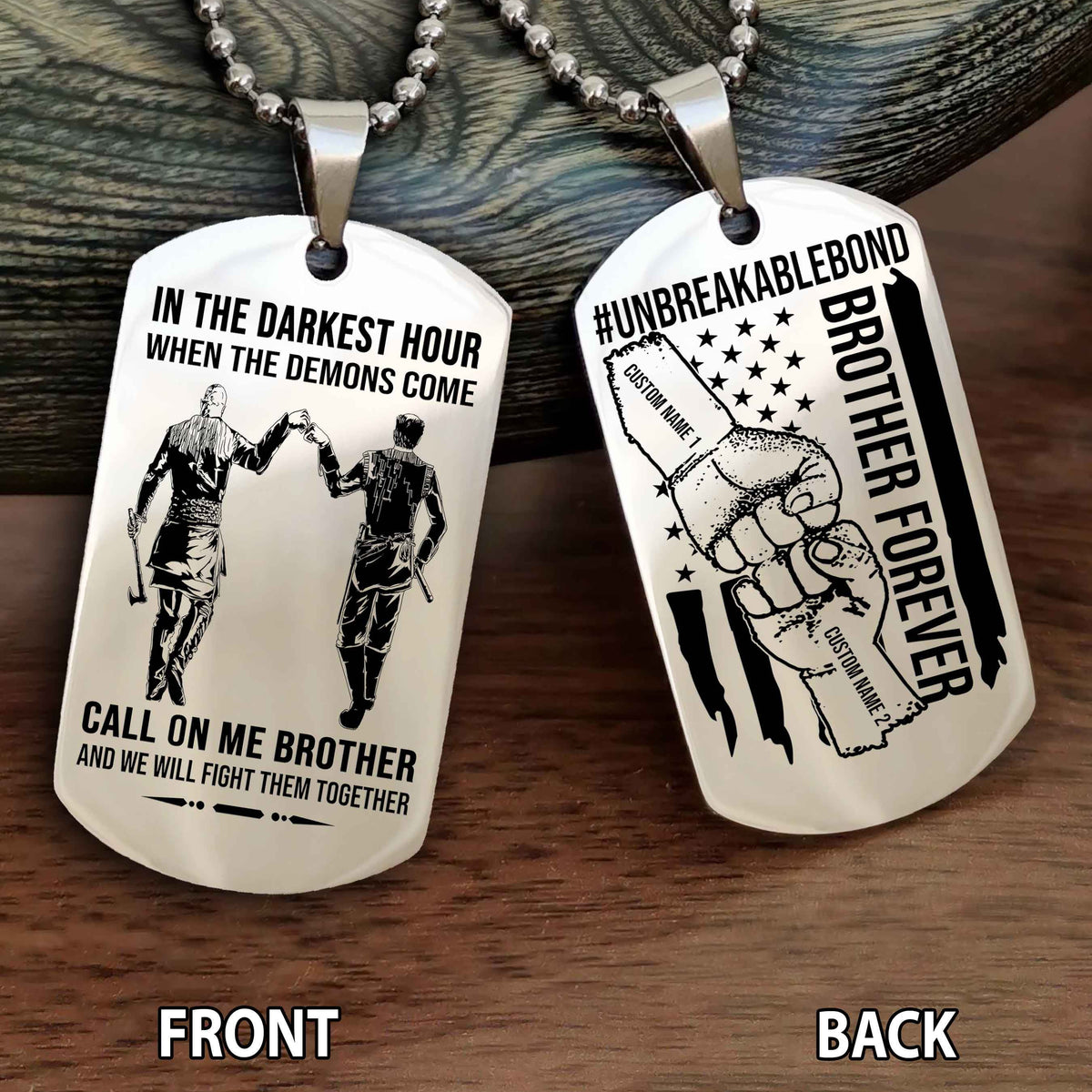 Brother And Brother UnBreakable Bond Double Side Dog Tag Call On Me Brother