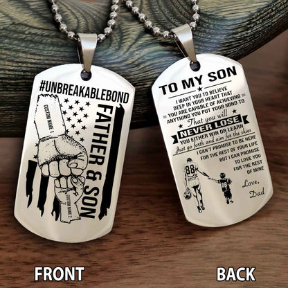 Father And Son UnBreakable Bond Double Side Dog Tag You Will Never Lose You Either Win Or Learn