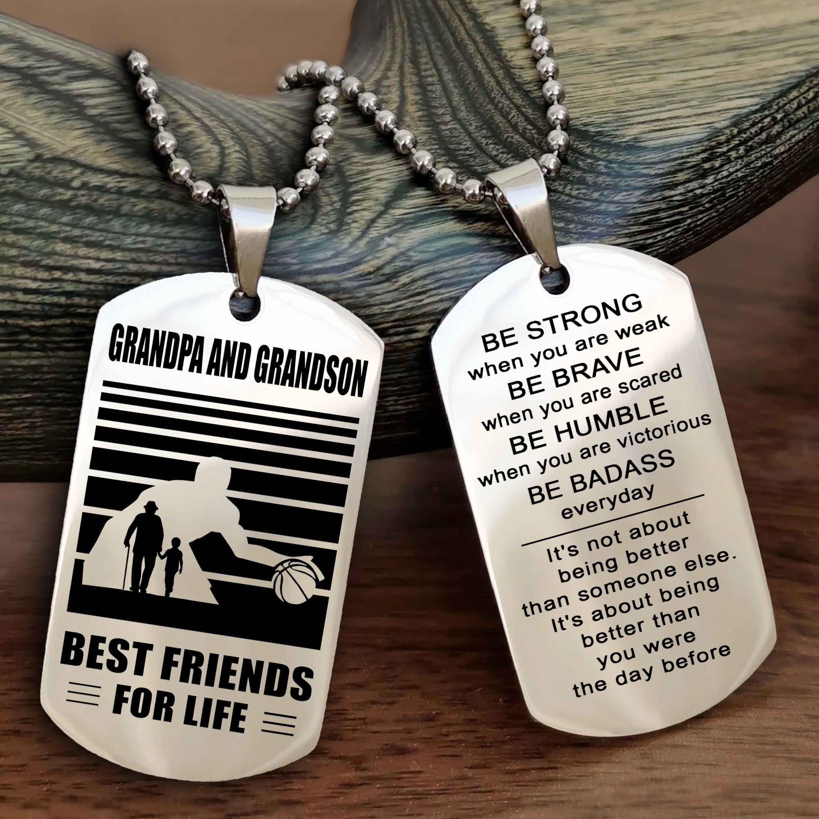 Sport Personalized Double Sided Dog Tag Grandpa And Grandson Best Friend For Life - Be Strong When You Are Weak Be Badass Everyday