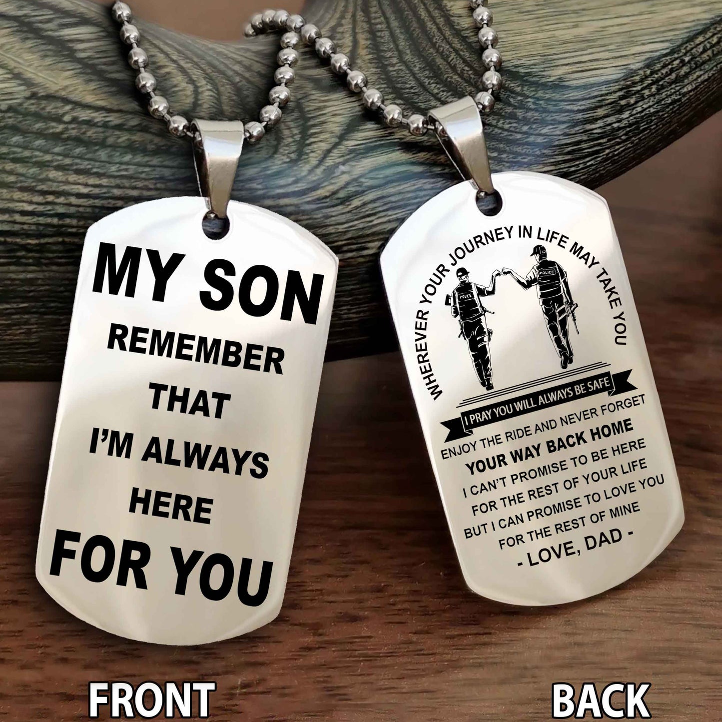 Special Version Double Side Dog Tag My Son Remember That I Will Always Here For You - I Can Promise To Be Here For The Rest Of Your Life