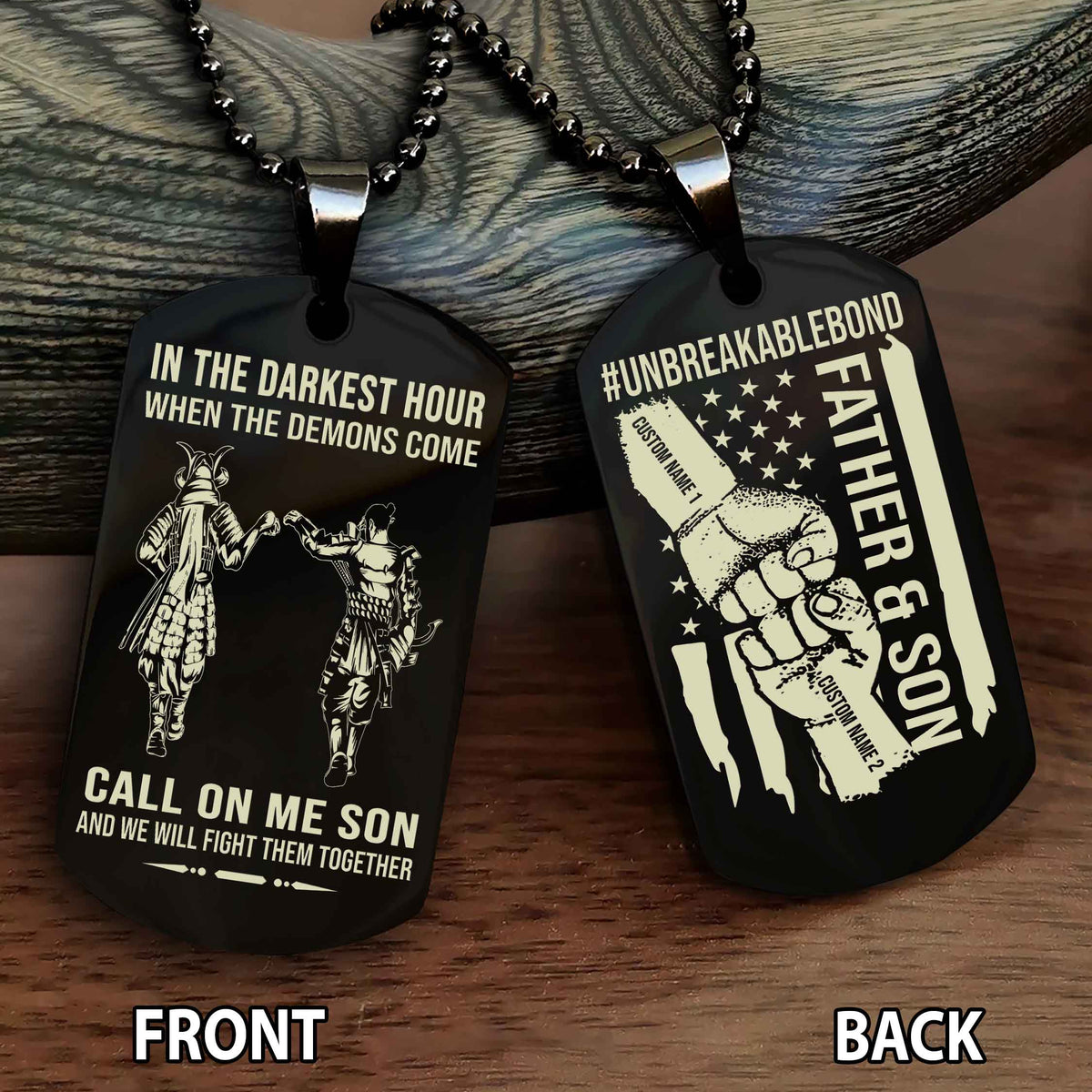 Father And Son UnBreakable Bond Double Side Dog Tag Call On Me Son And We Will Fight Them Together Double Sided Dog Tag