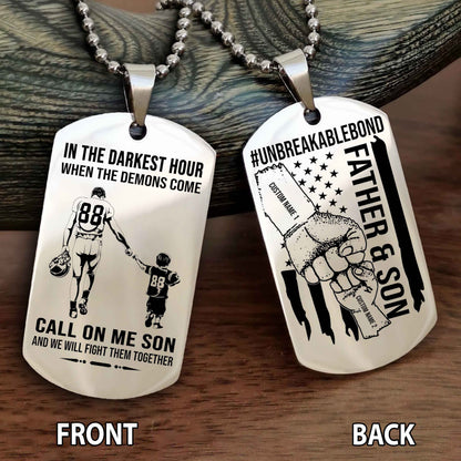 Father And Son UnBreakable Bond Double Side Dog Tag Call On Me Son Kid And We Will Fight Them Together Double Sided Dog Tag