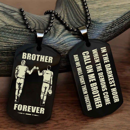 Knight templar Engraved Double Sided Dog Tag Call On Me Brother NAG Brothers Forever We Will Fight Them Together