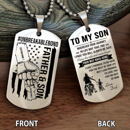 Father And Son UnBreakable Bond Double Side Dog Tag Never Forget Your Way Back Home