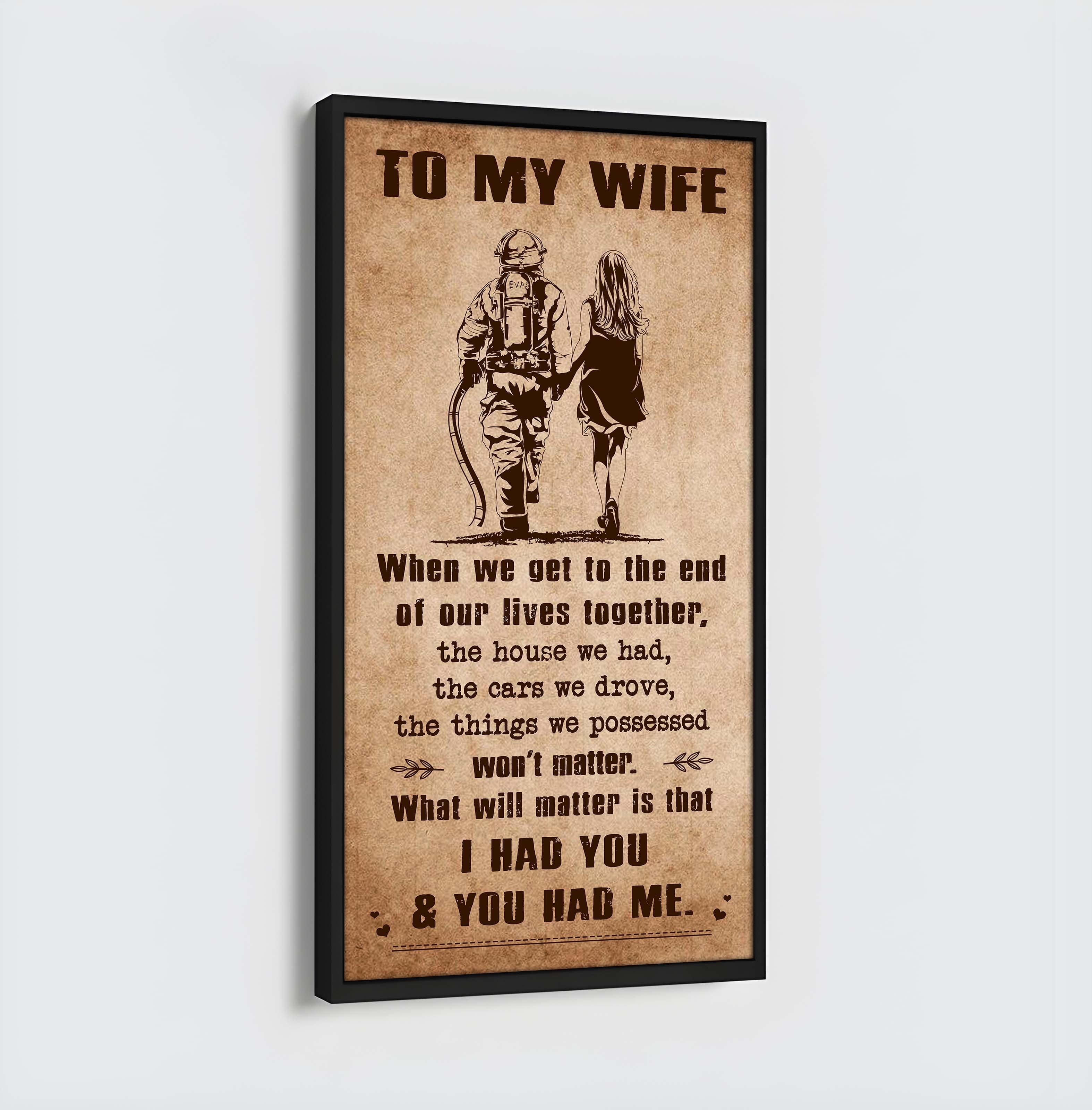 I Had You And You Had Me Wife And Husband - Vertical Poster Canvas, Gift For Your Darling