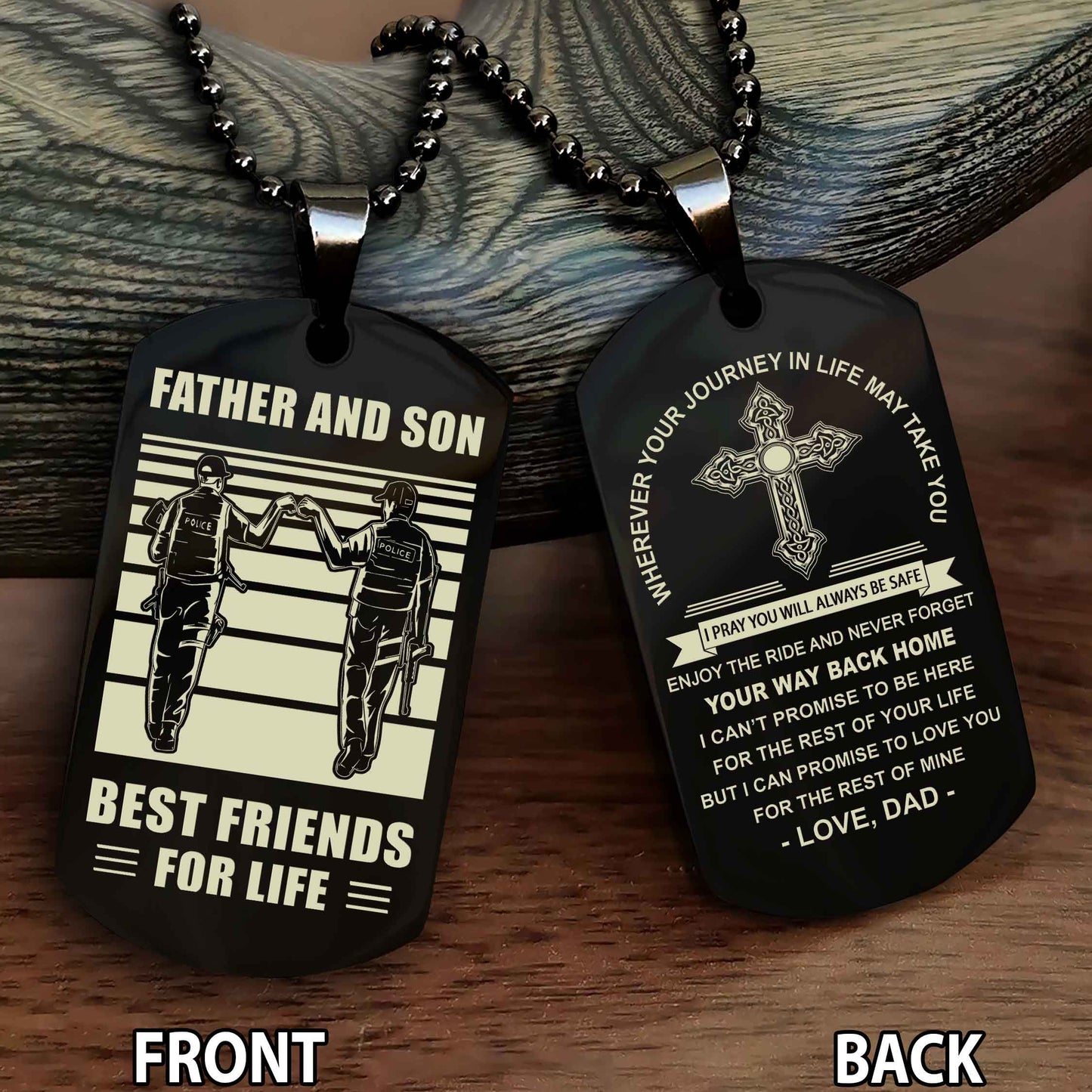 Special Version Double Side Dog Tag Dad And Son Best Friend For Life - Cross I Can Promise To Love You For The Rest Of Mine
