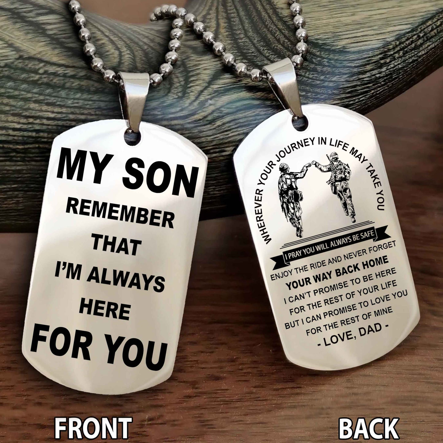 Special Version Double Side Dog Tag My Son Remember That I Will Always Here For You - I Can Promise To Be Here For The Rest Of Your Life