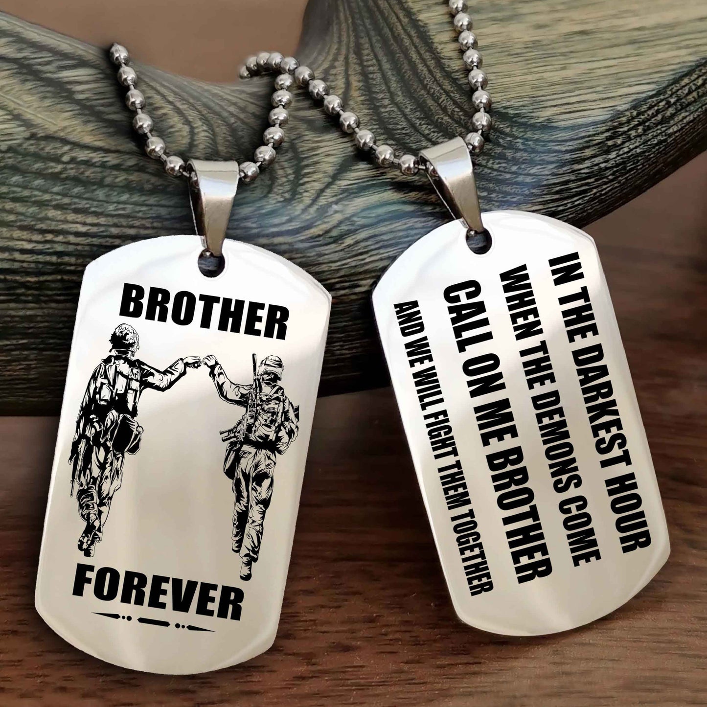 Soldier Engraved Double Sided Dog Tag Call On Me Brother NAG Brothers Forever We Will Fight Them Together