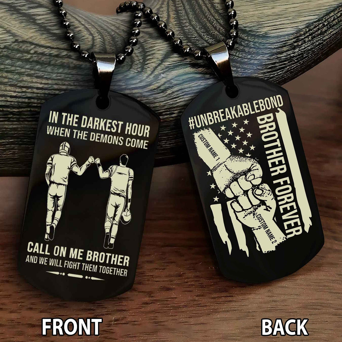 Brother And Brother UnBreakable Bond Double Side Dog Tag Call On Me Brother