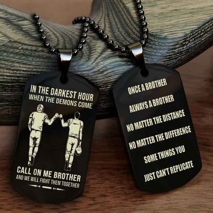 Customizable engraved dog tag double sided gift from brother Once A Brother Always A Brother