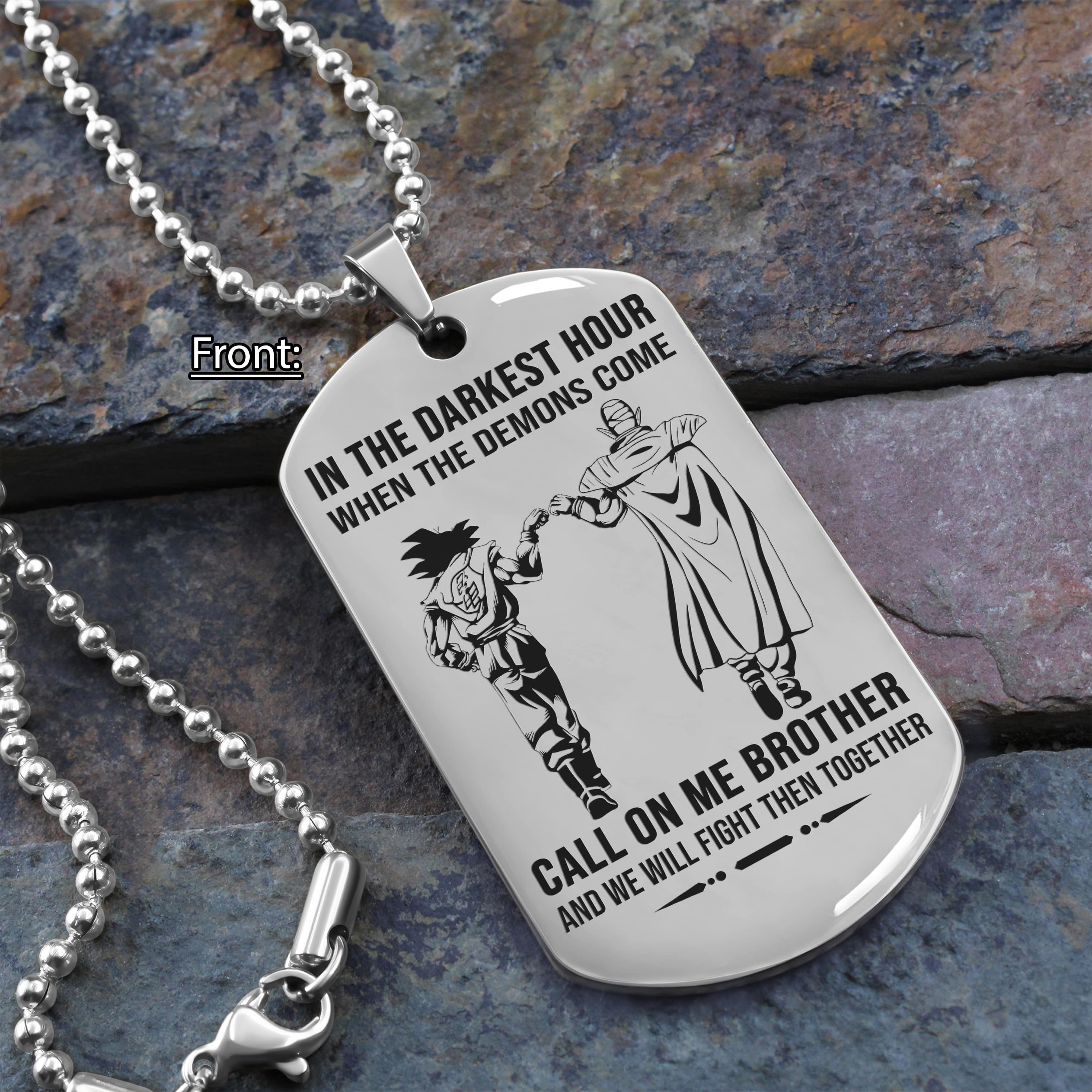 Personalized One Sided Dog Tag Call On Me Brother And We Will Fight Them Together