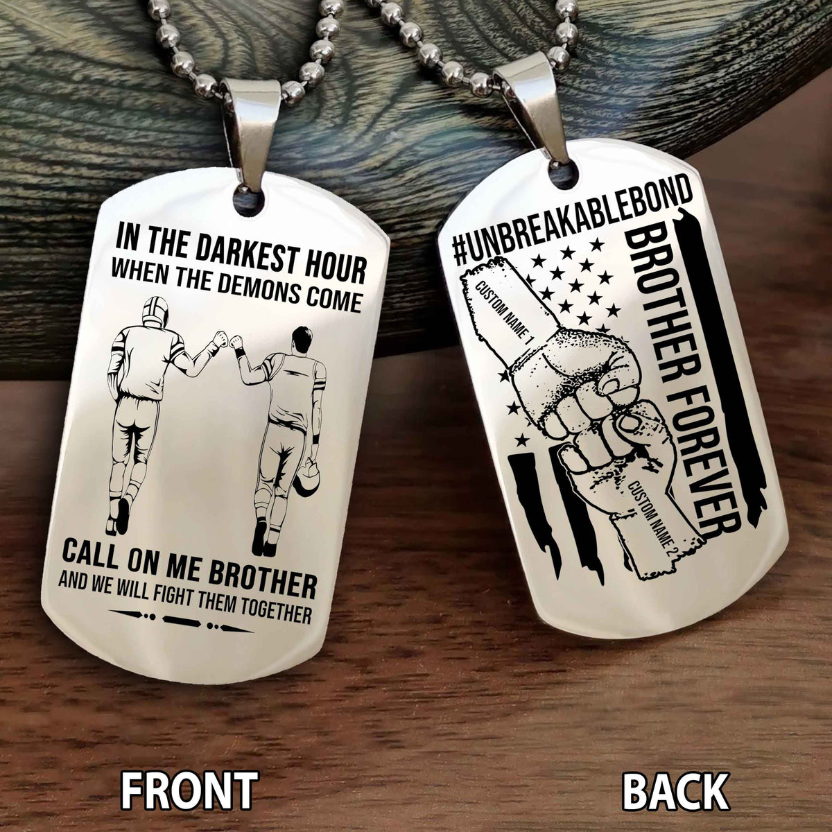 Brother And Brother UnBreakable Bond Double Side Dog Tag Call On Me Brother