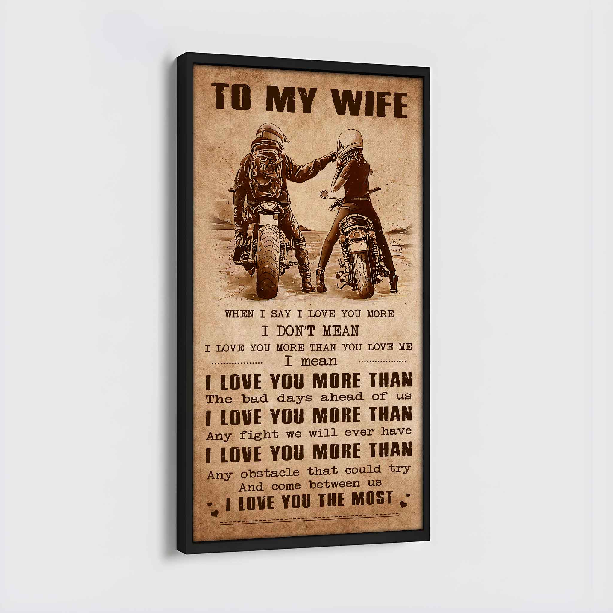 Family Poster Canvas To My Wife When I Say I Love You More - I Love You The Most Gift For Your Wife