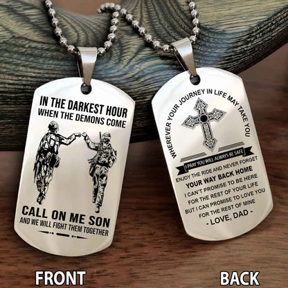 Special Version Double Side Dog Tag Call On Me Son And We Will Fight Them Together - Cross Never Forget Your Way Back Home