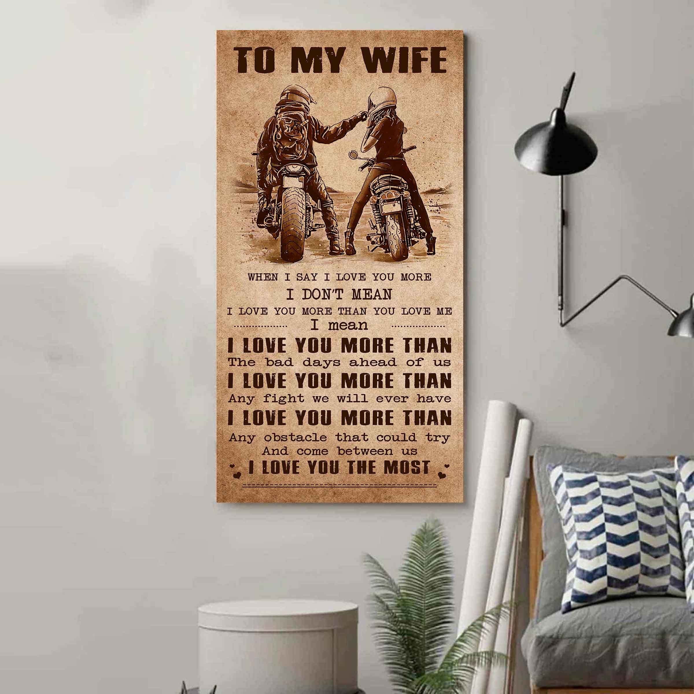 Family Poster Canvas To My Wife When I Say I Love You More - I Love You The Most Gift For Your Wife