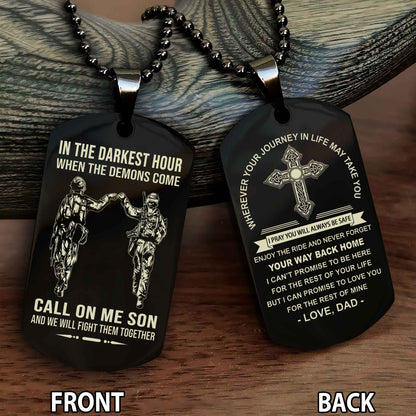 Special Version Double Side Dog Tag Call On Me Son And We Will Fight Them Together - Cross Never Forget Your Way Back Home