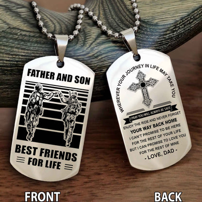 Special Version Double Side Dog Tag Dad And Son Best Friend For Life - Cross I Can Promise To Love You For The Rest Of Mine