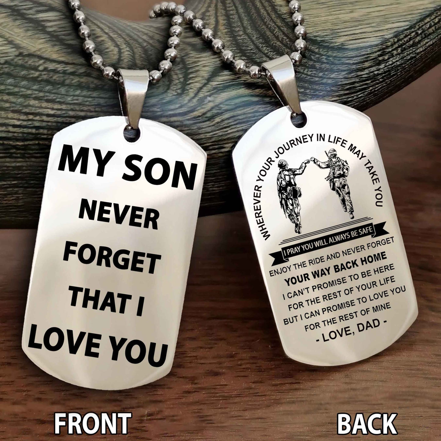 Special Version Double Side Dog Tag My Son Never Forget That I Love You - I Can Promise To Be Here For The Rest Of Your Life