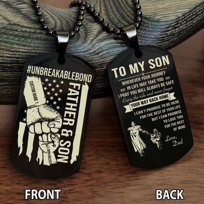Father And Son UnBreakable Bond Double Side Dog Tag Never Forget Your Way Back Home