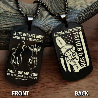 Father And Son UnBreakable Bond Double Side Dog Tag Call On Me Son And We Will Fight Them Together Double Sided Dog Tag