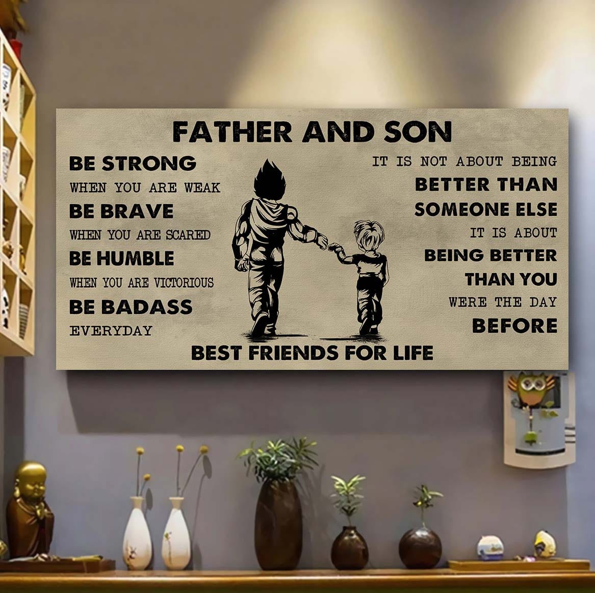 Ver 2 Family Father And Son Best Friends For Life - Be Strong When You Are Weak Poster Canvas Gift For Son From Father