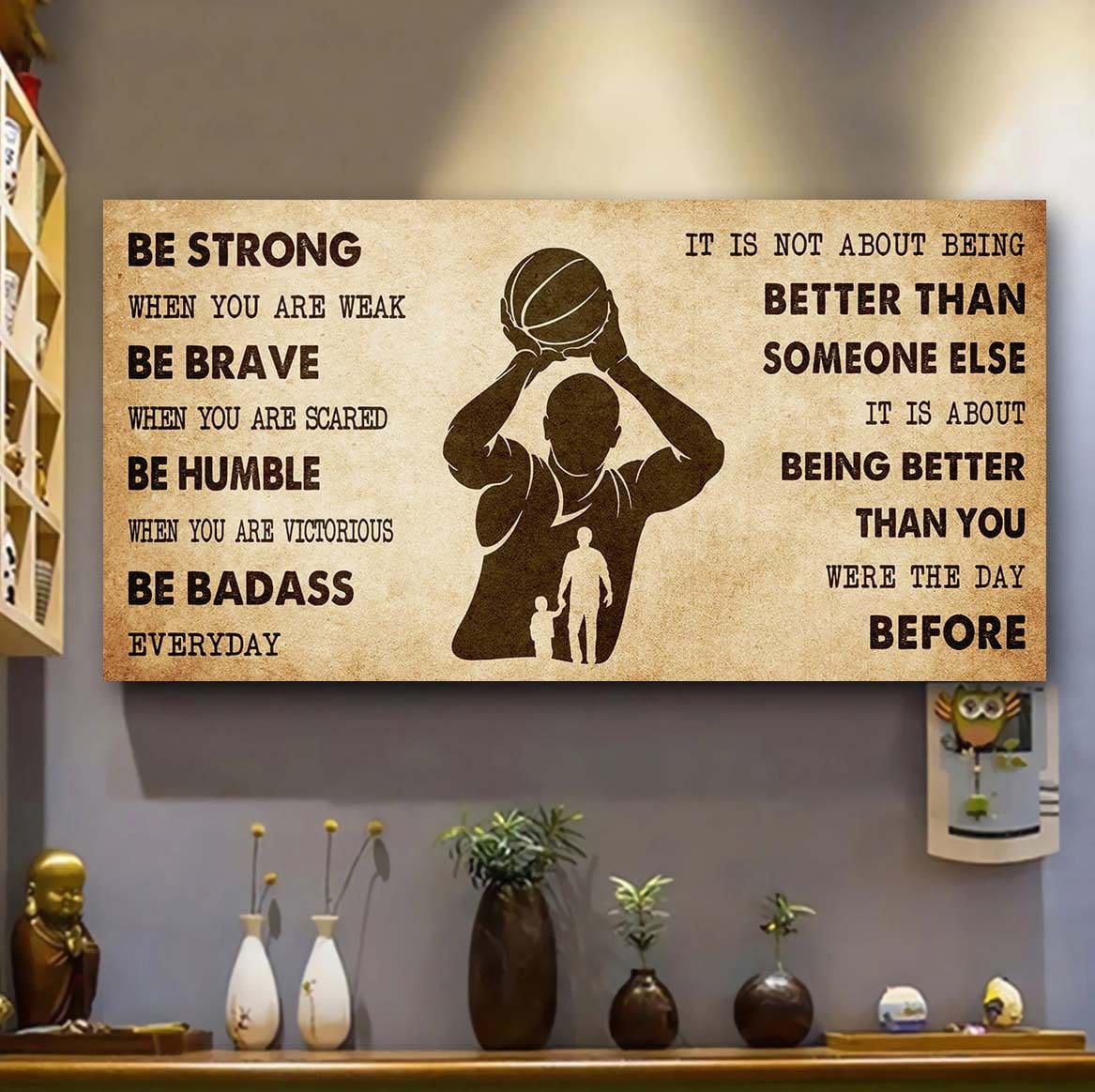 DRB Poster Canvas From Dad To Daughter It Is Not About Being Better Than Someone Else - Be Strong When You Are Weak Be Badass Everyday