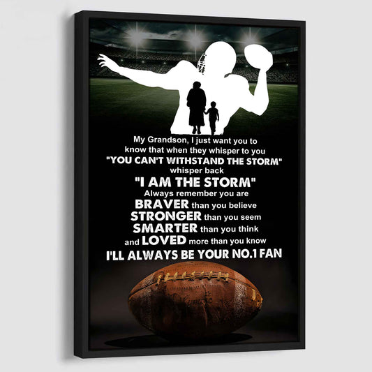 American Football Poster Canvas Grandma To Grandson - Whisper Back I Am The Storm I Will Always Your No 1 Fan