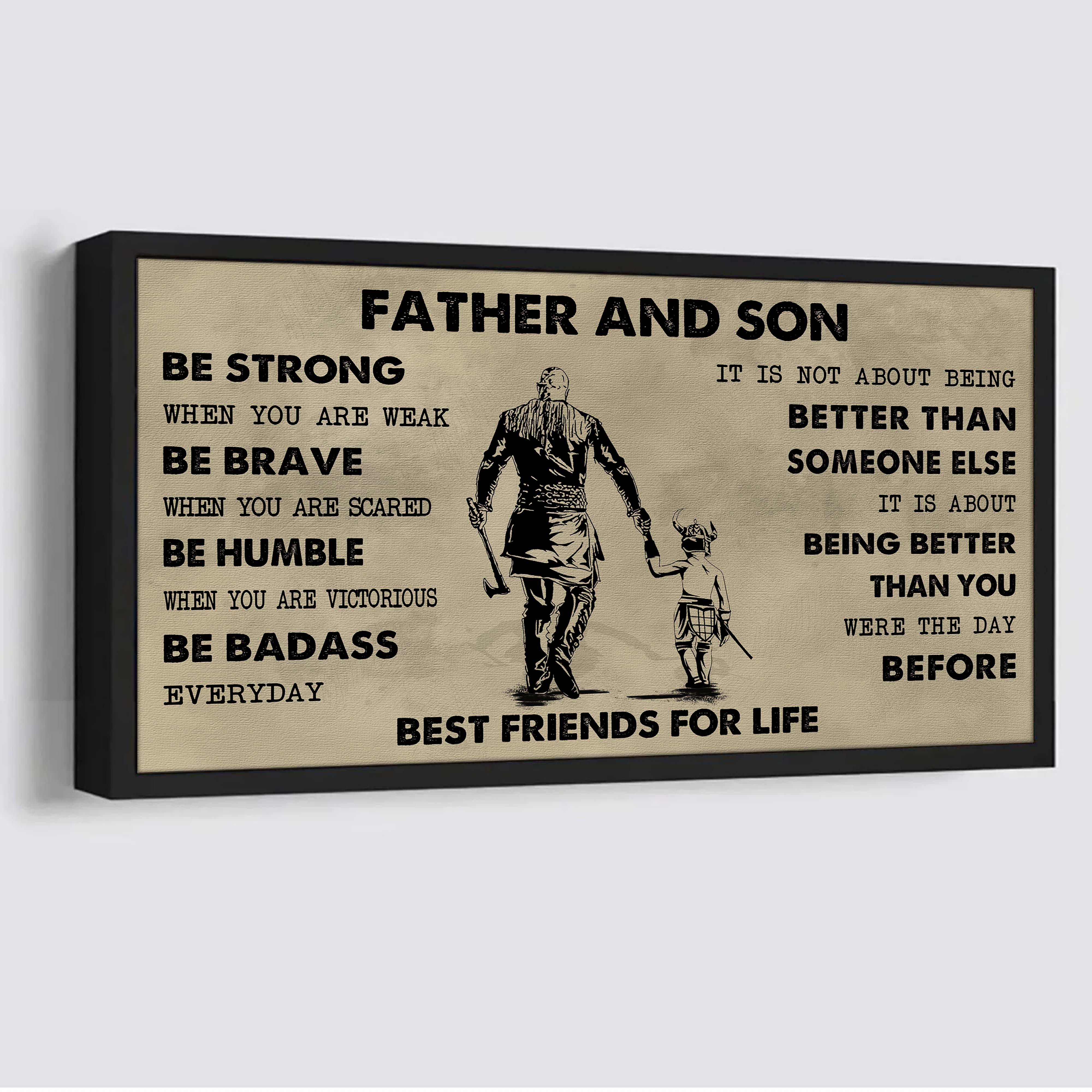 Ver 2 Family Father And Son Best Friends For Life - Be Strong When You Are Weak Poster Canvas Gift For Son From Father-Photo Upload