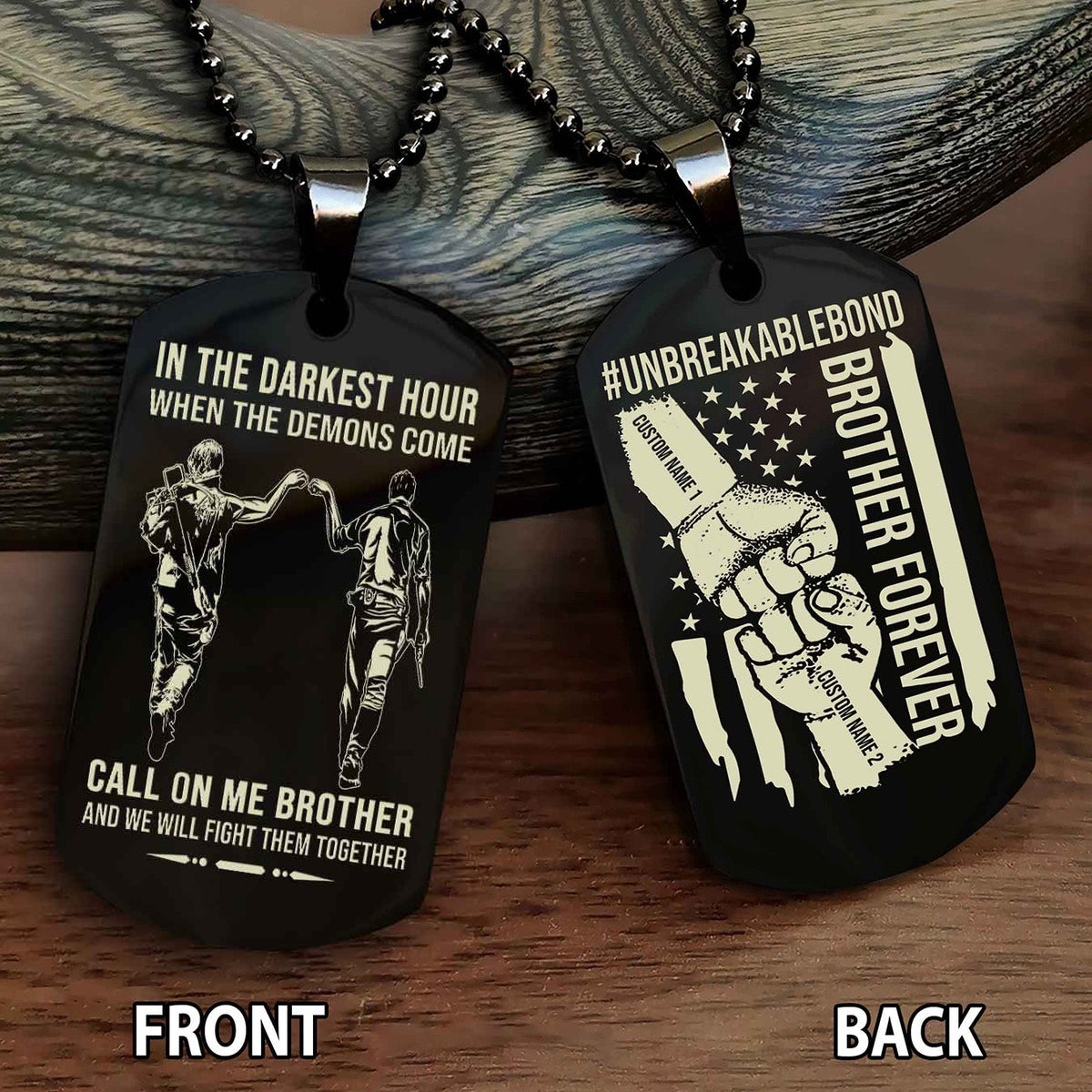 Brother And Brother UnBreakable Bond Double Side Dog Tag Call On Me Brother