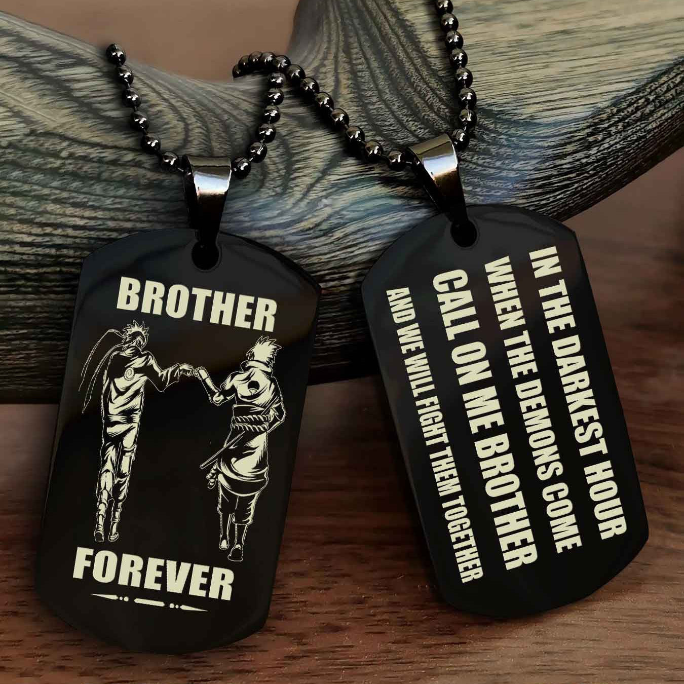 Soldier Engraved Double Sided Dog Tag Call On Me Brother NAG Brothers Forever We Will Fight Them Together