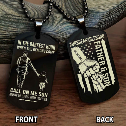 Father And Son UnBreakable Bond Double Side Dog Tag Call On Me Son Kid And We Will Fight Them Together Double Sided Dog Tag