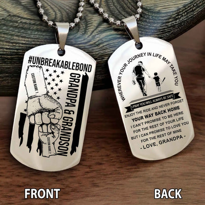 Grandpa And Grandson UnBreakable Bond Double Side Dog Tag Never Forget Your Way Back Home