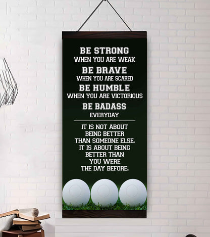 Soccer Be Strong-It is not About Being Better Than Someone Else It is about being better than you were the day before.
