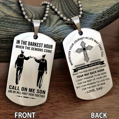 Special Version Double Side Dog Tag Call On Me Son And We Will Fight Them Together - Cross Never Forget Your Way Back Home