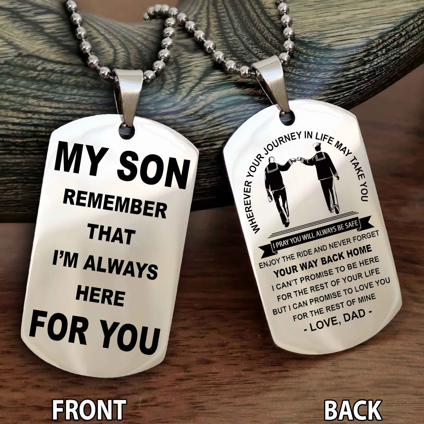 Special Version Double Side Dog Tag My Son Remember That I Will Always Here For You - I Can Promise To Be Here For The Rest Of Your Life