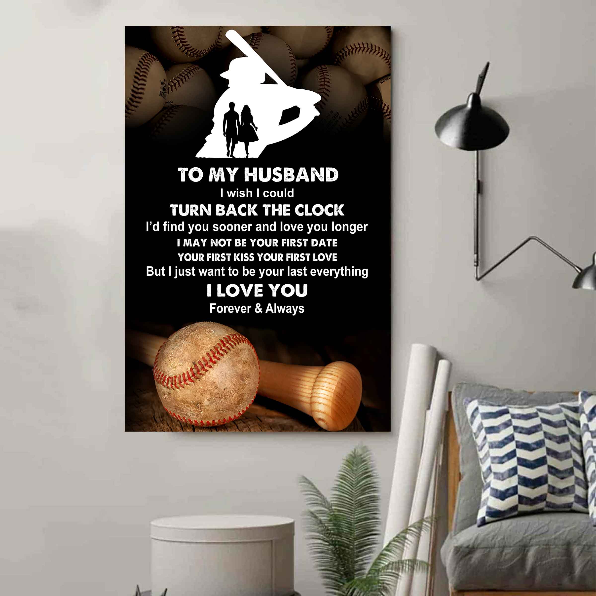 Sport Poster Canvas To My Husband I Wish I Could Turn Back The Clock I Would Find You Sooner and Love You Longer