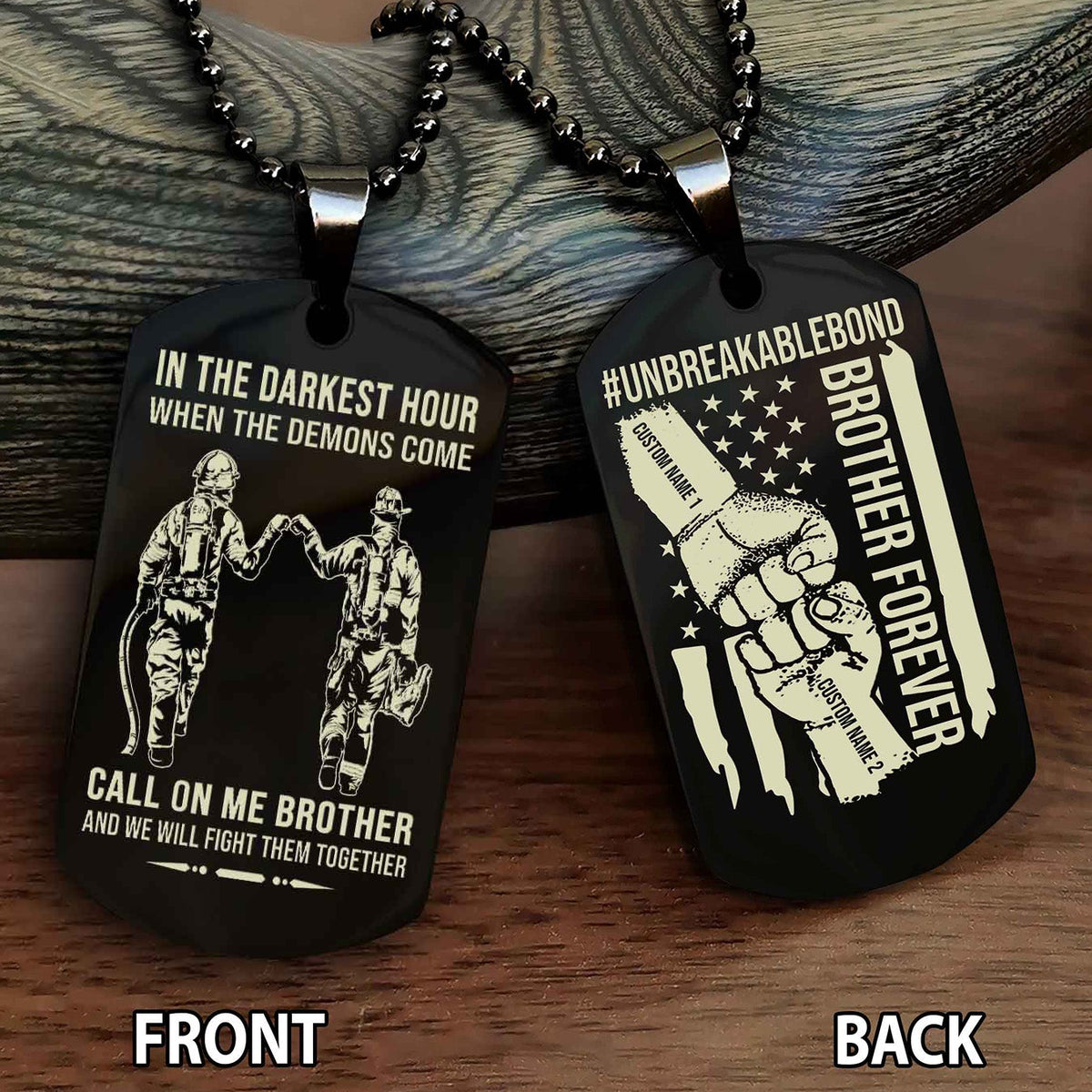 Brother And Brother UnBreakable Bond Double Side Dog Tag Call On Me Brother