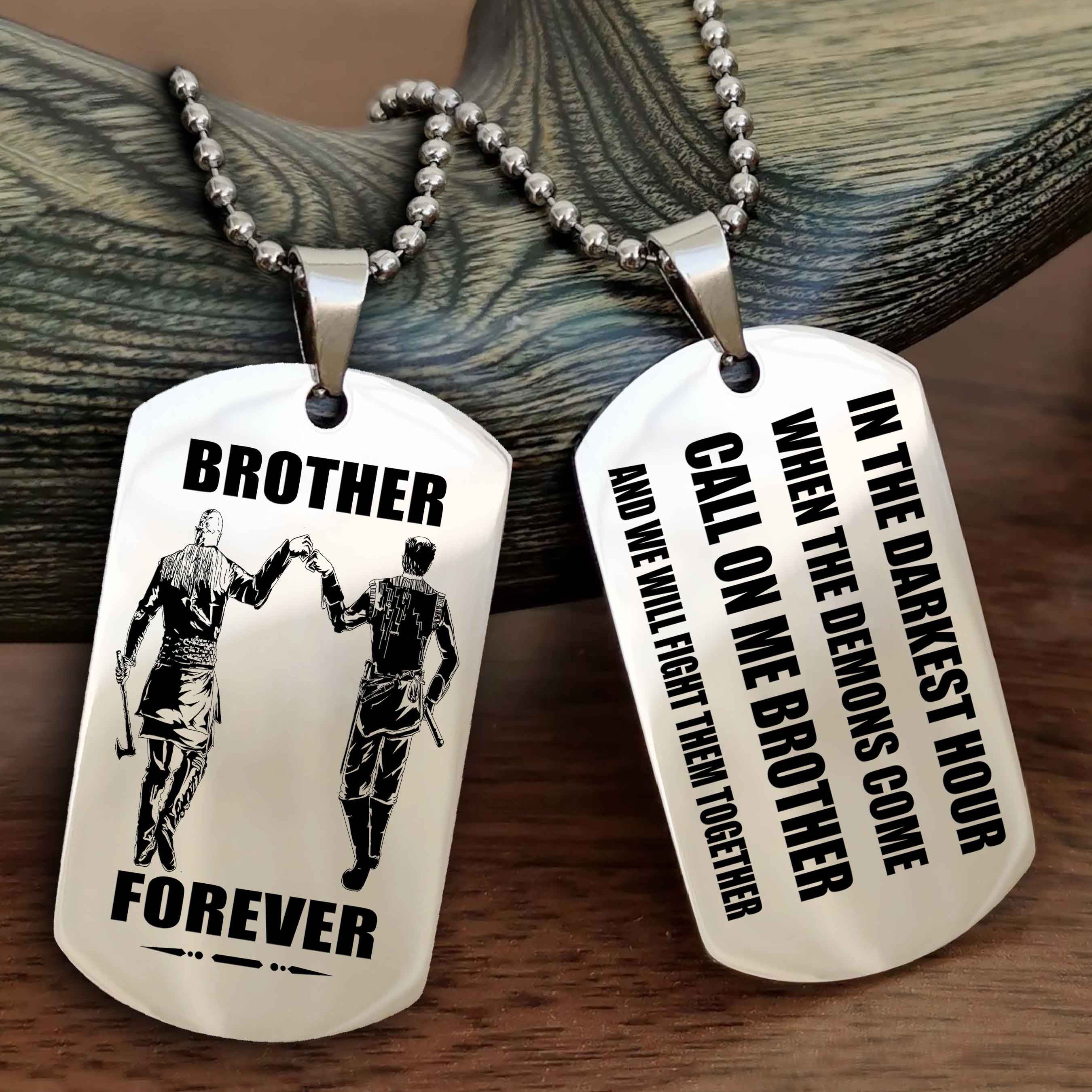 Customizable Engraved Double Sided Dog Tag Call On Me Brother NAG Brothers Forever We Will Fight Them Together