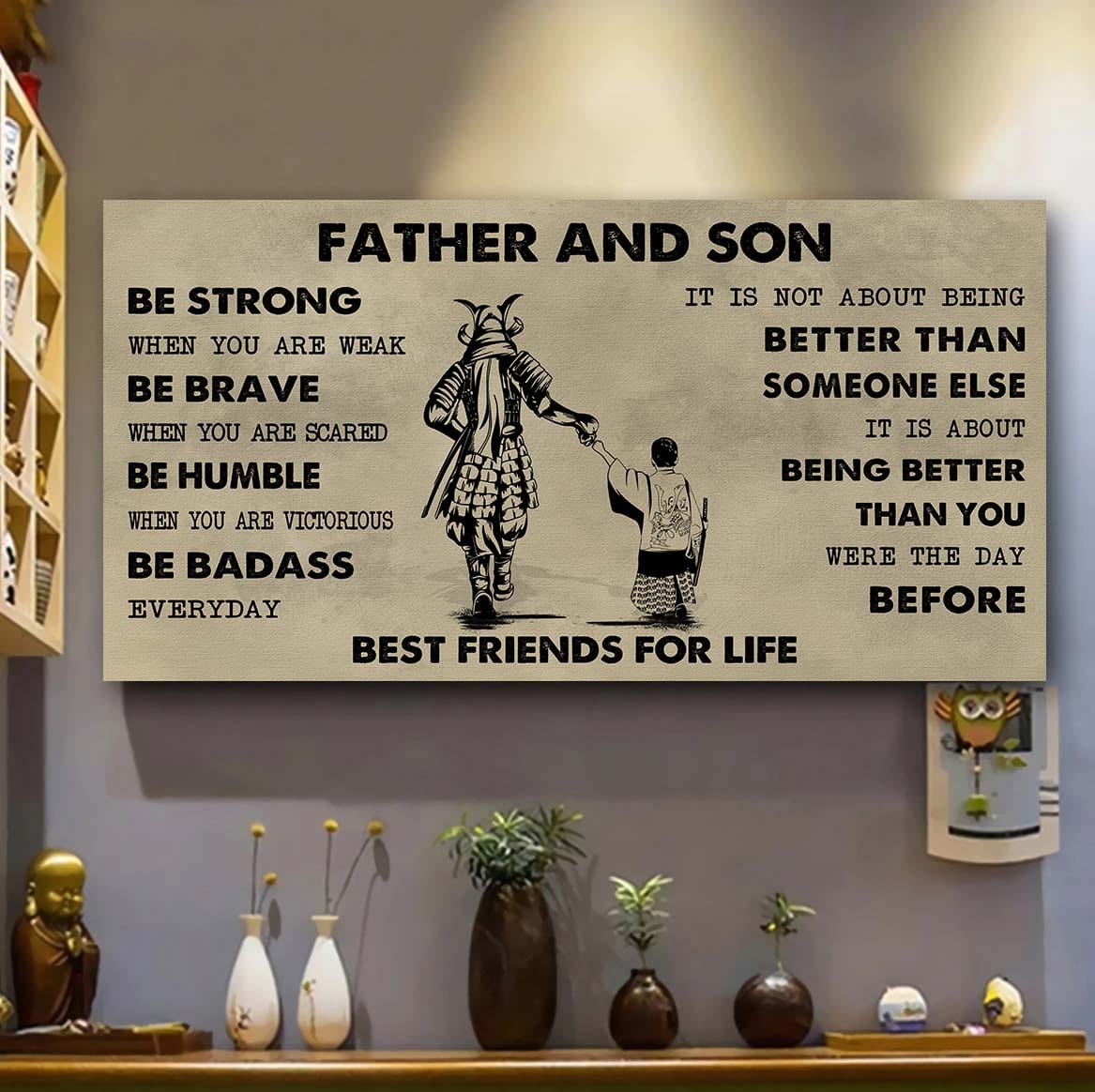 Ver 2 Family Father And Son Best Friends For Life - Be Strong When You Are Weak Poster Canvas Gift For Son From Father