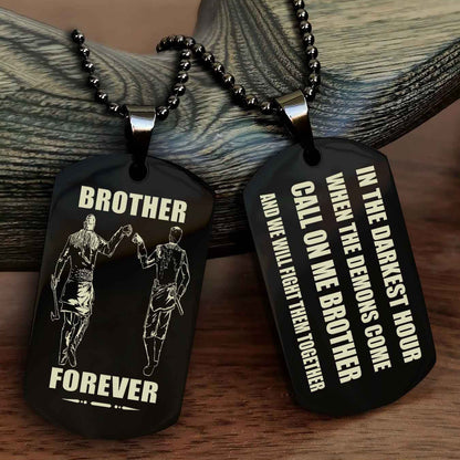 Knight templar Engraved Double Sided Dog Tag Call On Me Brother NAG Brothers Forever We Will Fight Them Together