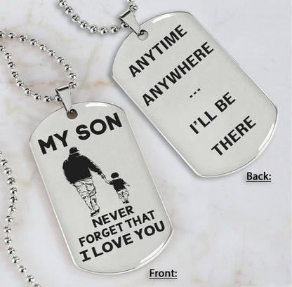 DRB Personalized Double Sided Dog Tag To My Son Never Forget That I Love You - Anytime Anywhere I Will Be There