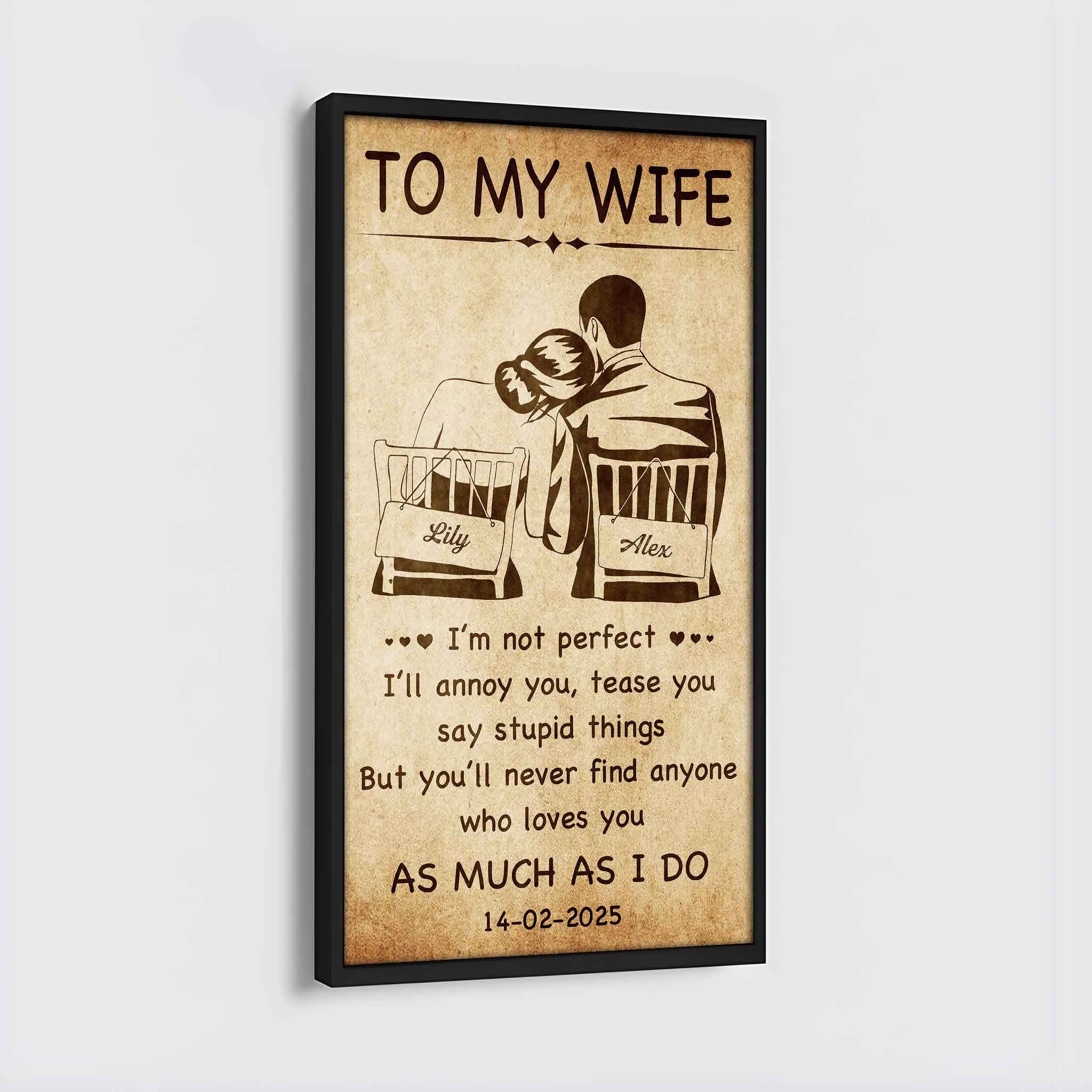 Family Poster Canvas To My Wife - I Am Not Perfect