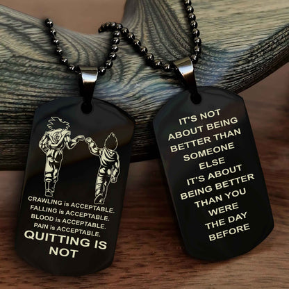 DRB Double Side Dog Tag For Your Friend Quiting Is Not - It's Not About Being Better Than Someone Else