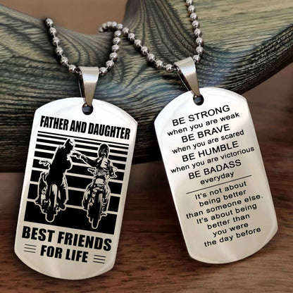 Biker Dad And Daughter Double Side Dog Tag Best Friend For Life With Loving Message On The Back