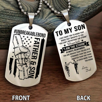 Father And Son UnBreakable Bond Double Side Dog Tag Whisper Back I'm The Storm