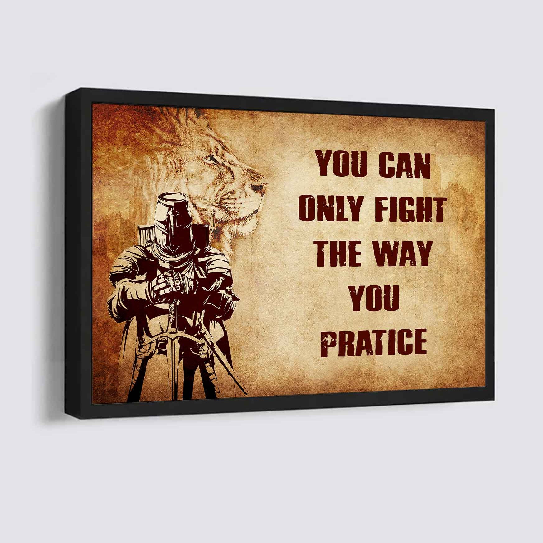DRB Poster Canvas You Can Only Fight The Way You Practice