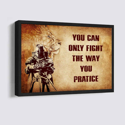 DRB Poster Canvas You Can Only Fight The Way You Practice